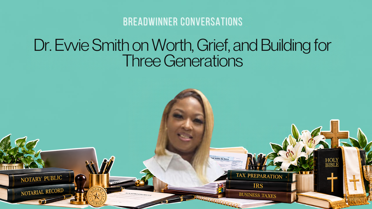 Dr. Evvie Smith on Worth, Grief, and Building for Three Generations