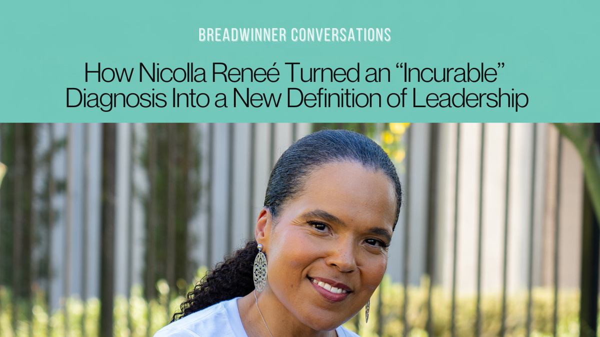 How Nicolla Reneé Turned an “Incurable” Diagnosis Into a New Definition of Leadership.